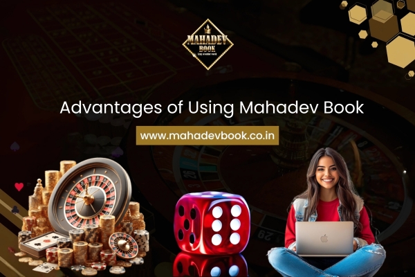 Advantages of Using Mahadev Book