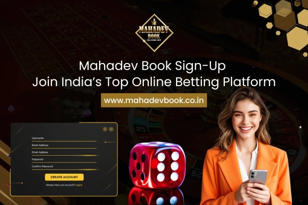 Mahadev Book Sign-Up – Join India’s Top Online Betting Platform