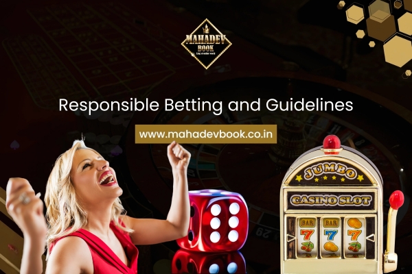 Responsible Betting and Guidelines