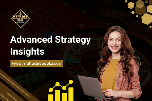 Advanced Strategy Insights